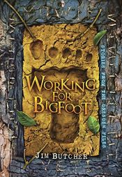 book cover of Working for Bigfoot by Jim Butcher