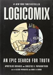 book cover of Logicomix : nerouden ja hulluuden rajalla by Apostolos Doxiadis|Christos Papadimitriou