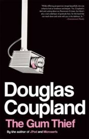 book cover of The Gum Thief by Douglas Coupland