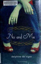 book cover of No and me by Delphine de Vigan