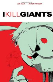 book cover of I kill giants by Joe Kelly