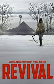 book cover of Revival Volume 1: You're Among Friends by Tim Seeley