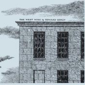 book cover of The West Wing by Edward Gorey