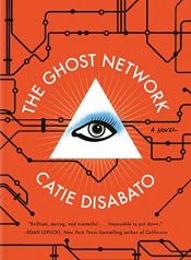 book cover of The Ghost Network by Catie Disabato