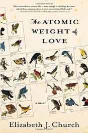 book cover of The Atomic Weight of Love by Elizabeth J. Church