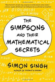 book cover of The Simpsons and Their Mathematical Secrets by Simon Singh