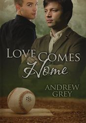 book cover of Love Comes Home by Andrew Grey