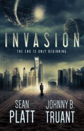 book cover of Invasion (Alien Invasion) (Volume 1) by Johnny B Truant|Sean Platt