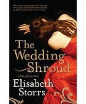 book cover of The Wedding Shroud by Elisabeth Storrs