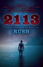 book cover of 2113: Stories Inspired by the Music of Rush by unknown author