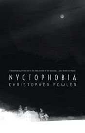 book cover of Nyctophobia by Christopher Fowler
