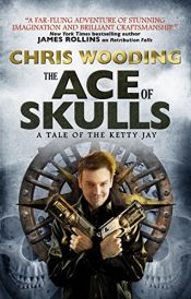 book cover of The Ace of Skulls: A Tale of the Ketty Jay (Tales of the Ketty Jay) by Chris Wooding