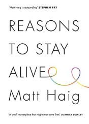 book cover of Reasons to Stay Alive by Matt Haig