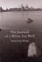 The Journals of a White Sea Wolf