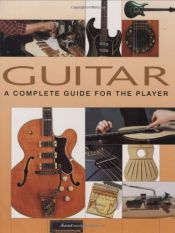 book cover of Guitar A Complete Guide For The Player by Dave Hunter