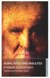 book cover of Humiliated and Insulted by Fëdor Dostoevskij