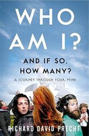 book cover of Wie ben ik - en zo ja, hoeveel? by Richard David Precht