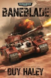 book cover of Baneblade (Warhammer 40,000 Novels) by Guy Haley