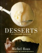 book cover of Desserts : a lifelong passion by Michel Roux
