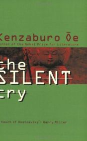 book cover of The Silent Cry by Kenzaburō Ōe