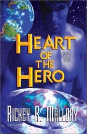 book cover of Heart of the Hero by Mallory Kane