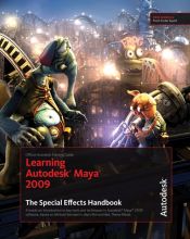 book cover of Learning Autodesk Maya 2009 The Special Effects Handbook: Official Autodesk Training Guide by Autodesk Maya Press