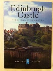 book cover of Edinburgh Castle: The Official Souvenir Guide by C. J Tabraham