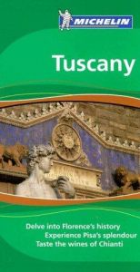 book cover of MICHELIN GREEN GUIDE TUSCANY, 6th ed by Michelin Travel Publications