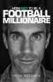 Keith Gillespie: How Not to be a Football Millionaire
