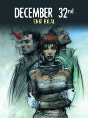 book cover of December 32nd by Enki Bilal