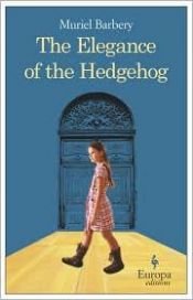 book cover of The Elegance of the Hedgehog by Muriel Barbery