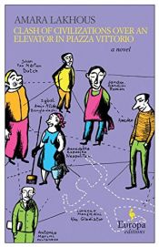 book cover of Scontro di civiltà per un ascensore a piazza Vittorio by Amara Lakhous