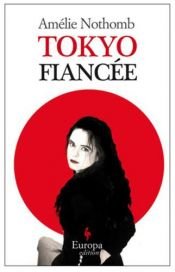 book cover of Der japanische Verlobte by Amélie Nothomb