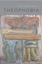 book cover of Theophobia (American Poets Continuum) by Bruce Beasley
