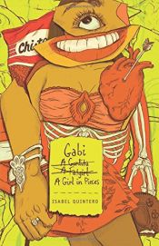 book cover of Gabi, a Girl in Pieces by Isabel Quintero
