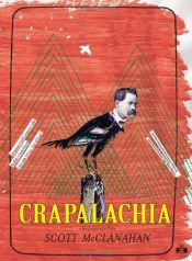book cover of Crapalachia: A Biography of Place by Scott McClanahan