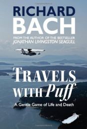 book cover of Travels with Puff: A Gentle Game of Life and Death by Richard Bach