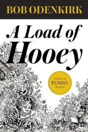 book cover of A Load of Hooey (Odenkirk Memorial Library) by Bob Odenkirk