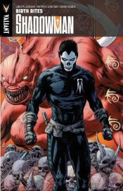 book cover of Shadowman Volume 1: Birth Rites TP by Justin Jordan|Patrick Zircher
