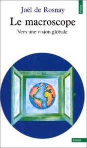 book cover of The macroscope: A new world scientific system by Joël de Rosnay