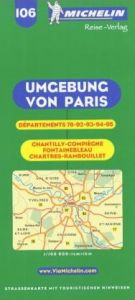 book cover of 106 - Environs de Paris (Michelin Carte routiere et touristique) by Michelin Travel Publications