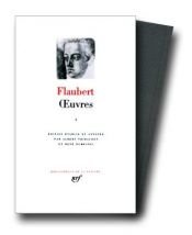 book cover of Œuvres : I : édition établie et annotée par A. Thibaudet et R. Dumesnil by Gustave Flaubert