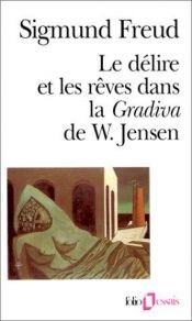 book cover of Folio Essais : Le délire et les rêves dans la Gradiva by Sigmund Freud