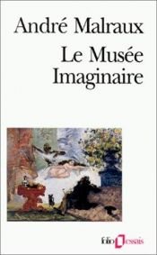 book cover of Le Musée imaginaire by André Malraux