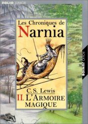 book cover of Le Lion, la Sorcière blanche et l'Armoire magique by C. S. Lewis