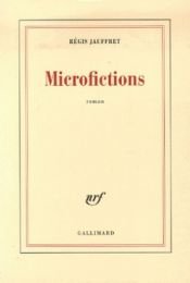 book cover of Microfictions by Régis Jauffret
