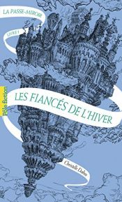 book cover of La passe-miroir (Livre 1) - Les Fiancés de l'hiver by Christelle Dabos