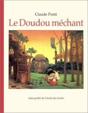 book cover of Le doudou méchant by Claude Ponti