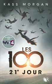 book cover of Les 100 - Tome 2 by Kass Morgan