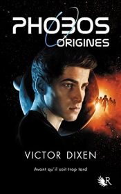 book cover of Phobos - Origines by Victor Dixen